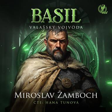 Audiokniha BASIL – Valašský vojvoda - Hana Tunová, Miroslav Žamboch