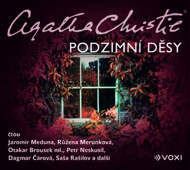 Audiokniha Podzimní děsy - Klára Suchá, Robert Hájek, Saša Rašilov, Dagmar Čárová, Růžena Merunková, Andrea Elsnerová, Aleš Procházka, Otakar Brousek ml., Jaromír Meduna, Petr Neskusil, Agatha Christie
