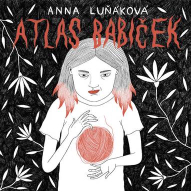 Audiokniha Atlas babiček - Anna Luňáková, Anna Luňáková