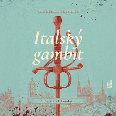 Audiokniha Italský gambit - Marek Lambora, Vladimír Šlechta