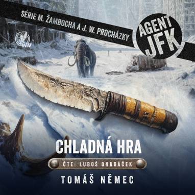 Audiokniha Agent JFK – Chladná hra - Luboš Ondráček, Tomáš Němec