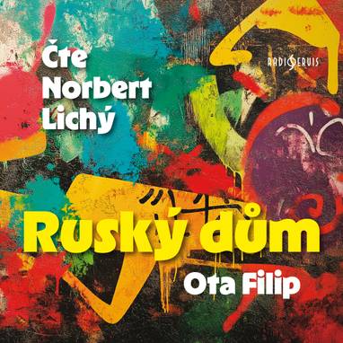 Audiokniha Ruský dům - Ota Filip, Norbert Lichý