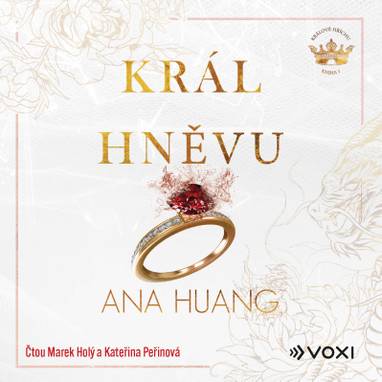 Audiokniha Král hněvu - Marek Holý, Kateřina Peřinová, Ana Huang