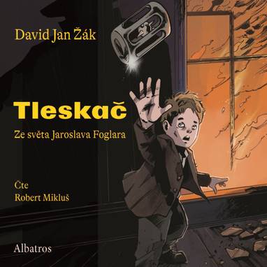 Audiokniha Tleskač - Robert Mikluš, Jan David Žák, Jaroslav Foglar