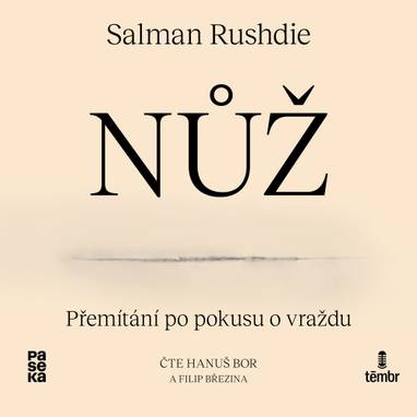 Audiokniha Nůž - Filip Březina, Hanuš Bor, Salaman Rushdie