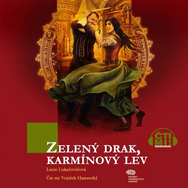 Audiokniha Zelený drak, karmínový lev - Vojtěch Hamerský, Lucie Lukačovičová