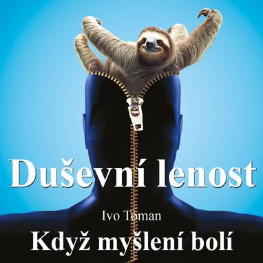 Audiokniha Duševní lenost - Ivo Toman, Ivo Toman