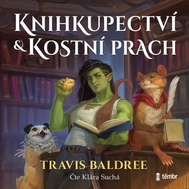 Audiokniha Knihkupectví a kostní prach - Klára Suchá, Travis Baldree