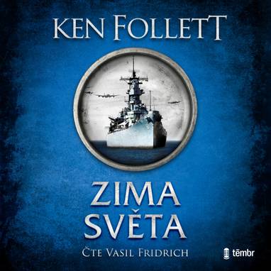Audiokniha Zima světa - Vasil Fridrich, Ken Follett