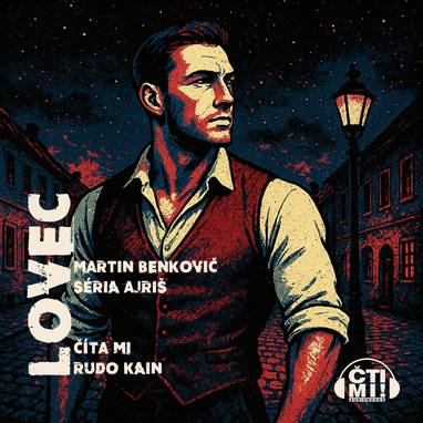 Audiokniha Lovec - Rudo Kain, Martin Benkovič