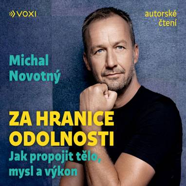 Audiokniha Za hranice odolnosti - Michal Novotný, Radek Hoppe, Michal Novotný