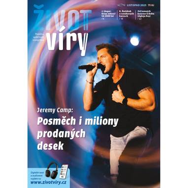 Audiokniha Život víry 2025/11 - Jakub Lofítek, Jiří Matuška, Ludmila Matušková, Daniela Kenningová, Život víry