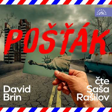 Audiokniha Pošťák - Saša Rašilov ml., David Brin