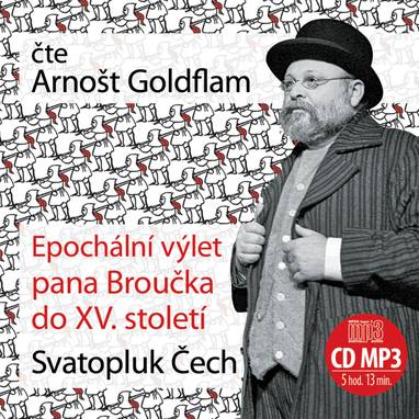 Audiokniha Epochální výlet pana Broučka do XV. století - Arnošt Goldflam, Svatopluk Čech