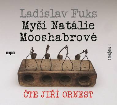Audiokniha Myši Natálie Mooshabrové - Jiří Ornest, Ladislav Fuks