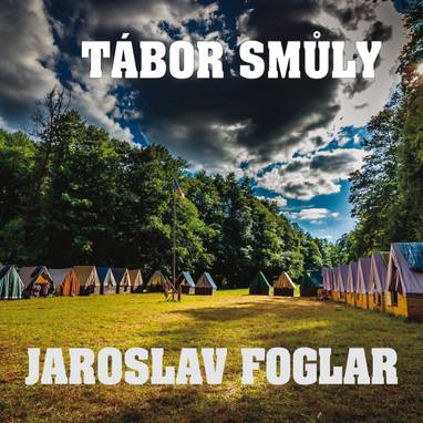 Audiokniha Tábor smůly - Jaroslav Foglar, Alfred Strejček