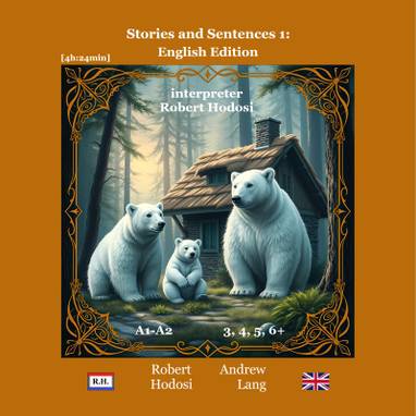 Audiokniha Stories and Sentences 1: English Edition - Róbert Hodoši, Andrew Lang, Róbert Hodoši