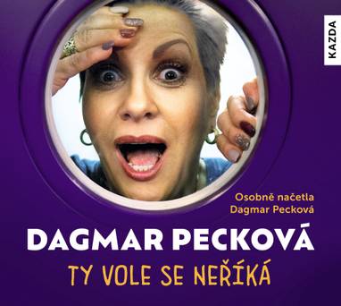 Audiokniha Ty vole se neříká - Dagmar Pecková, Dagmar Pecková