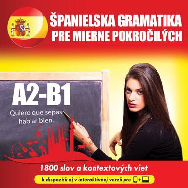 Audiokniha Španielska gramatika pre mierne pokročilých A2-B1 - Pedro García-Guirrao, Peter Svetlík, Lilyam Gonzáles, Begona García Ferreira, audioacademyeu