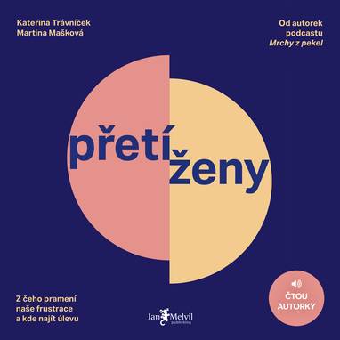 Audiokniha Přetíženy - Kateřina Trávníček, Martina Mašková, Martina Mašková, Kateřina Trávníček