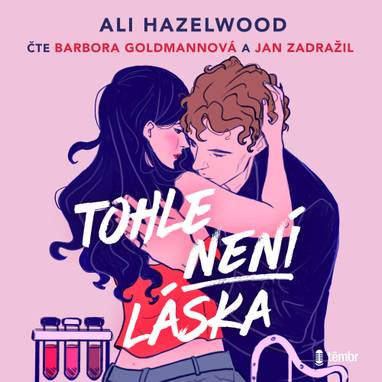 Audiokniha Tohle není láska - Jan Zadražil, Barbora Goldmannová, Ali Hazelwood