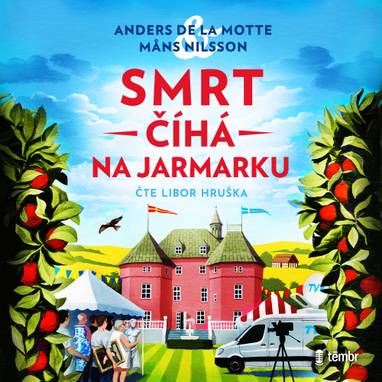 Audiokniha Smrt číhá na jarmarku - Libor Hruška, Anders de la Motte, Mans Nilsson