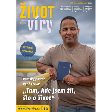 Audiokniha Život víry 2025/12 - Ludmila Matušková, Pavel Hromádka, Jakub Lofítek, Karolína Vološinová, Život víry