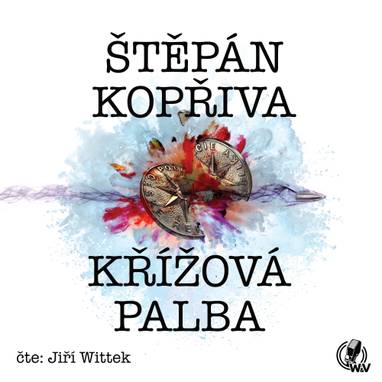 Audiokniha Křížová palba - Jiří Wittek, Štěpán Kopřiva