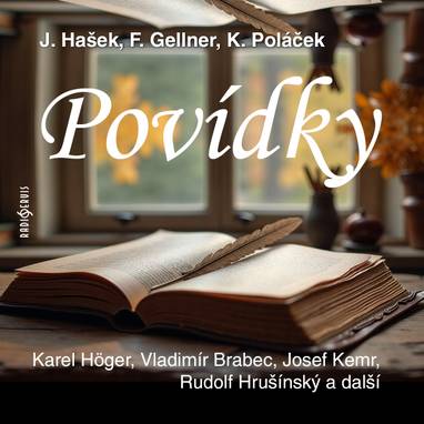 Audiokniha Povídky - Karel Poláček, Jaroslav Hašek, František Gellner, Pavel Soukup, Miloš Hlavica, Vlastimil Hašek, Svatopluk Skládal, Rudolf Hrušínský, Karel Höger, Josef Kemr, Vladimír Brabec, Josef Somr, Jan Vlasák