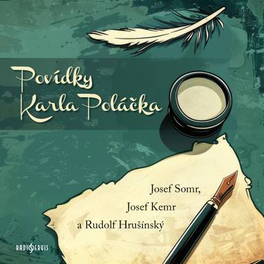 Audiokniha Povídky Karla Poláčka - Karel Poláček, Rudolf Hrušínský, Josef Kemr, Josef Somr