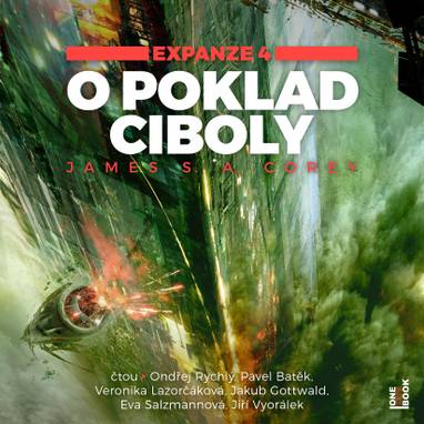 Audiokniha O poklad Ciboly - Veronika Lazorčáková, Ondřej Rychlý, Jakub Gottwald, Jiří Vyorálek, Eva Salzmannová, Pavel Batěk, James S. A. Corey