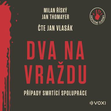 Audiokniha Dva na vraždu - Jan Vlasák, Milan Říský, Jan Thomayer