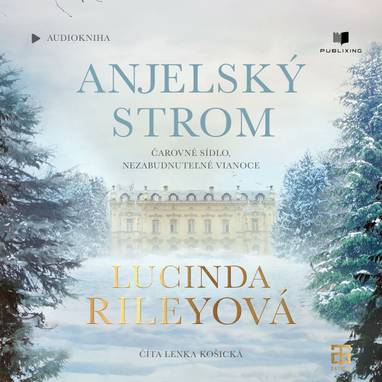 Audiokniha Anjelský strom - Lenka Košická, Lucinda Riley