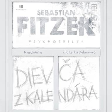 Audiokniha Dievča z kalendára - Lenka Debnárová, Sebastian Fitzek