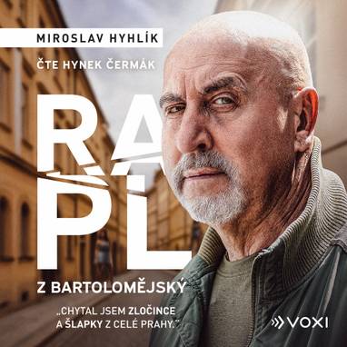 Audiokniha Rapl z Bartolomějský - Hynek Čermák, Miroslav Hyhlík