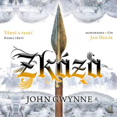 Audiokniha Zkáza - Jan Holík, John Gwynne