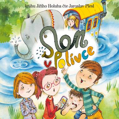 Audiokniha Slon v polívce - Jaroslav Plesl, Jiří Holub