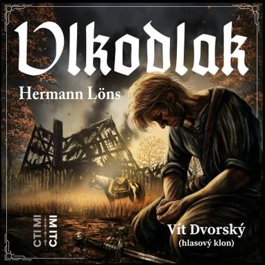 Audiokniha Vlkodlak - Vít Dvorský, Hermann Löns