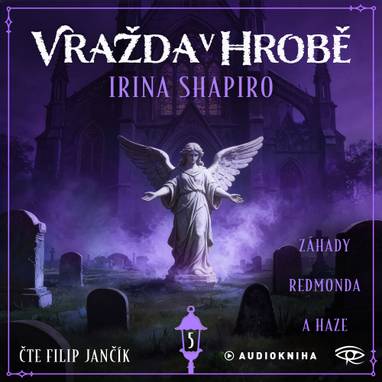 Audiokniha Vražda v hrobě - Filip Jančík, Irina Shapiro