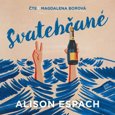 Audiokniha Svatebčané - Magdaléna Borová, Alison Espach