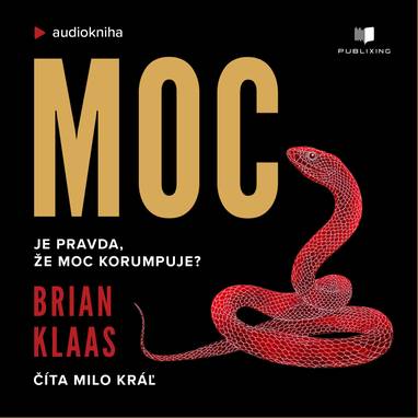 Audiokniha Moc - Milo Kráľ, Brian Klaas