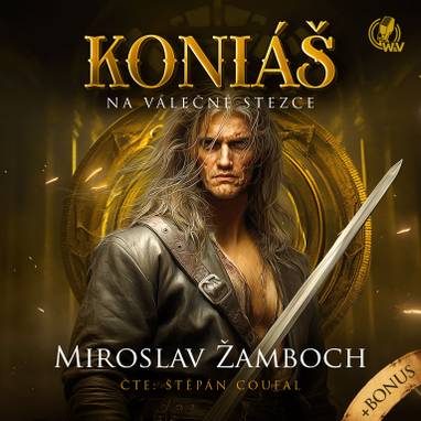 Audiokniha KONIÁŠ – Na válečné stezce - Štěpán Coufal, Miroslav Žamboch