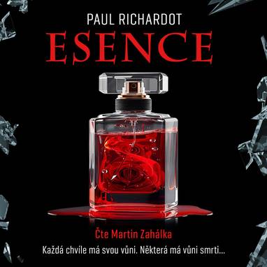 Audiokniha Esence - Martin Zahálka, Paul Richardot