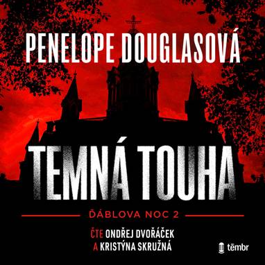 Audiokniha Temná touha - Ondřej Dvořáček, Kristýna Skružná, Penelope Douglasová