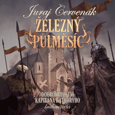 Audiokniha Železný půlměsíc - Ernesto Čekan, Juraj Červenák