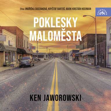 Audiokniha Poklesky maloměsta - Kryštof Bartoš, Mark Kristián Hochman, Jindřiška Dudziaková, Ken Jaworowski