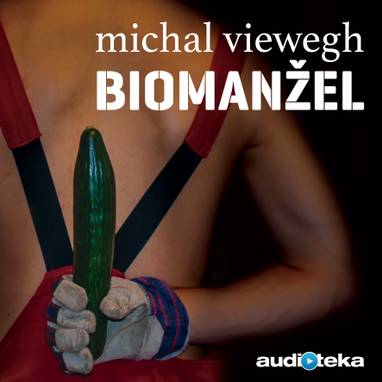 Audiokniha Biomanžel - Radek Valenta, Michal Viewegh