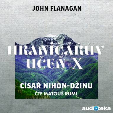 Audiokniha Císař Nihon-Džinu - Matouš Ruml, John Flanagan