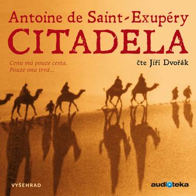 Audiokniha Citadela - Jiří Dvořák, Antoine de Saint-Exupéry