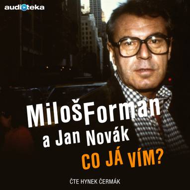 Audiokniha Co já vím? - Hynek Čermák, Miloš Forman